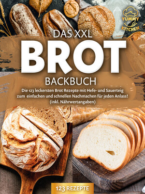 cover image of Das XXL Brot Backbuch